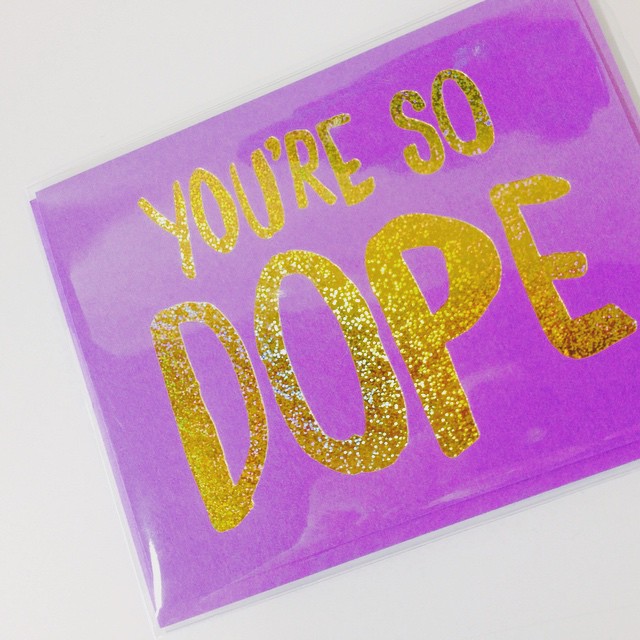 You're So Dope Greeting Card